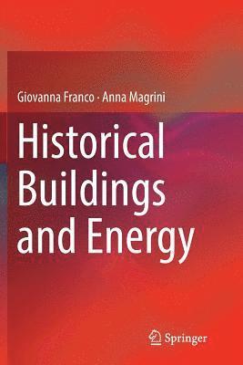 Giovanna Franco, Anna Magrini - Historical Buildings and Energy, Häftad