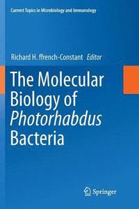 bokomslag The Molecular Biology of Photorhabdus Bacteria