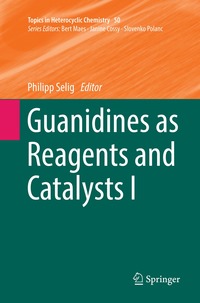 bokomslag Guanidines as Reagents and Catalysts I