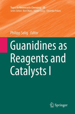 Guanidines as Reagents and Catalysts I 1