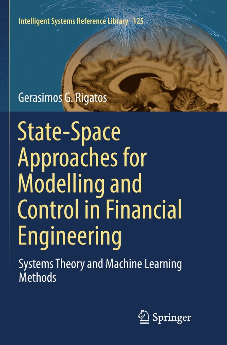 Gerasimos G. Rigatos - State-Space Approaches for Modelling and Control in Financial Engineering, Häftad