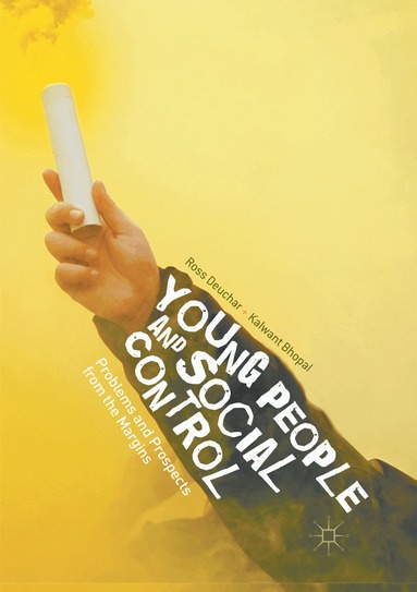 Ross Deuchar, Kalwant Bhopal - Young People and Social Control, Häftad
