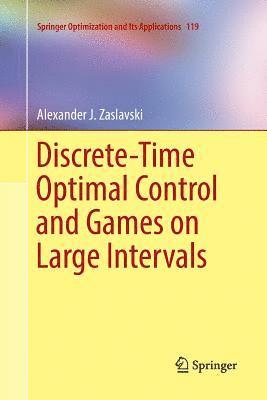 bokomslag Discrete-Time Optimal Control and Games on Large Intervals