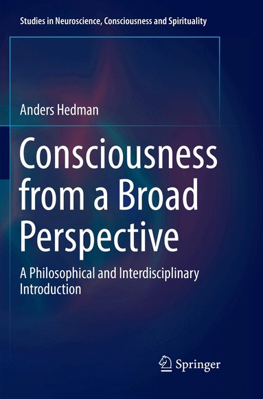 Anders Hedman - Consciousness from a Broad Perspective, Häftad
