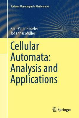 bokomslag Cellular Automata: Analysis and Applications