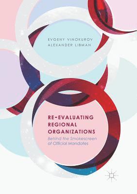 bokomslag Re-Evaluating Regional Organizations