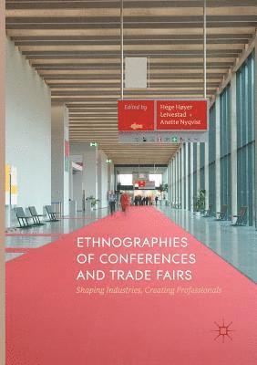 bokomslag Ethnographies of Conferences and Trade Fairs