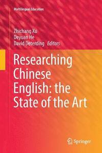 bokomslag Researching Chinese English: the State of the Art
