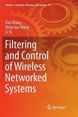 bokomslag Filtering and Control of Wireless Networked Systems