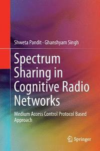 bokomslag Spectrum Sharing in Cognitive Radio Networks