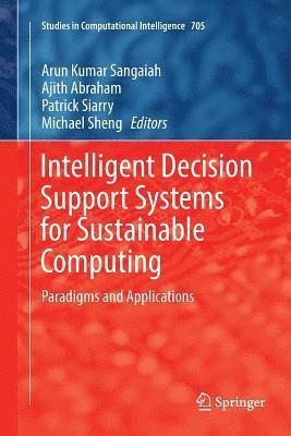 bokomslag Intelligent Decision Support Systems for Sustainable Computing