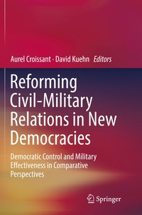 bokomslag Reforming Civil-Military Relations in New Democracies