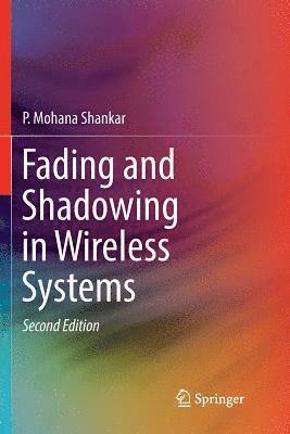 Fading and Shadowing in Wireless Systems 1