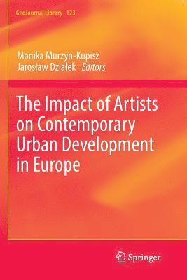 Monika Murzyn-Kupisz, Jarosław Działek, Jaroslaw Dzialek, Jaros¿aw Dzia¿ek - Impact of Artists on Contemporary Urban Development in Europe, Häftad