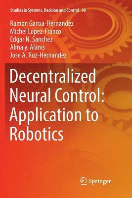 bokomslag Decentralized Neural Control: Application to Robotics