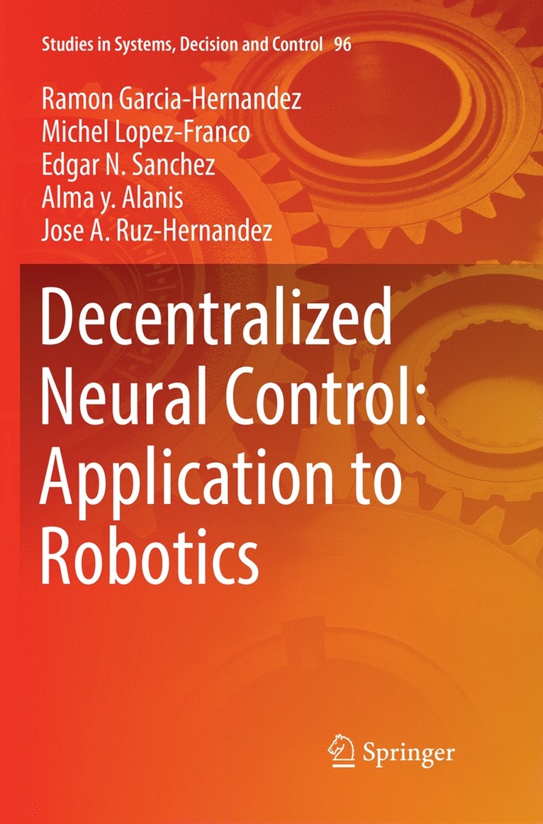 Decentralized Neural Control: Application to Robotics 1