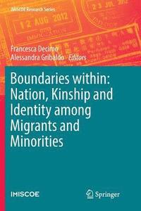 bokomslag Boundaries within: Nation, Kinship and Identity among Migrants and Minorities