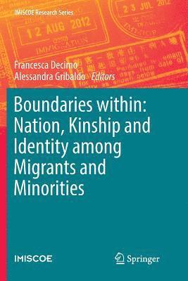 bokomslag Boundaries within: Nation, Kinship and Identity among Migrants and Minorities