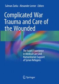 bokomslag Complicated War Trauma and Care of the Wounded