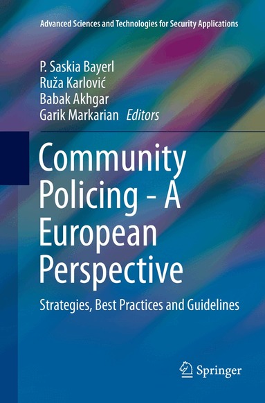 P. Saskia Bayerl, Ruža Karlović, Babak Akhgar, Garik Markarian - Community Policing - A European Perspective, Häftad