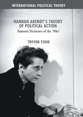 bokomslag Hannah Arendt's Theory of Political Action