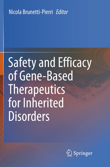 bokomslag Safety and Efficacy of Gene-Based Therapeutics for Inherited Disorders