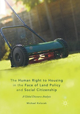 bokomslag Human Right to Housing in the Face of Land Policy and Social Citizenship