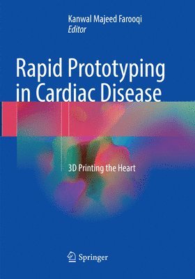 Rapid Prototyping in Cardiac Disease 1