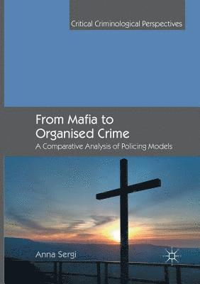 Anna Sergi - From Mafia to Organised Crime, Häftad