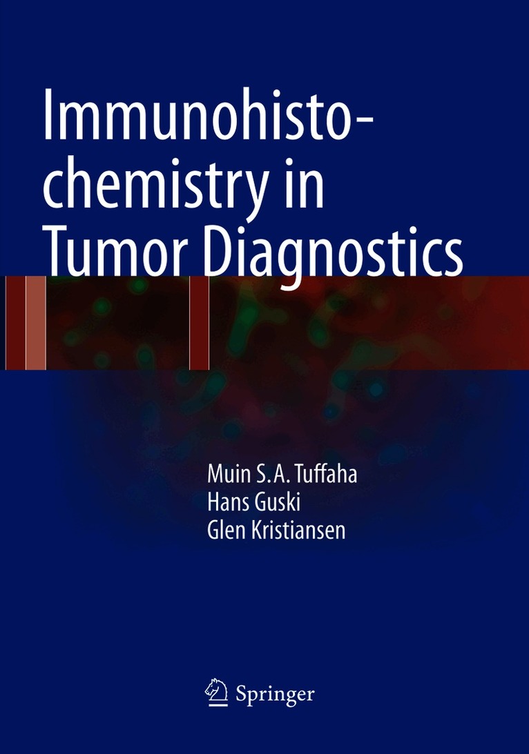 Immunohistochemistry in Tumor Diagnostics