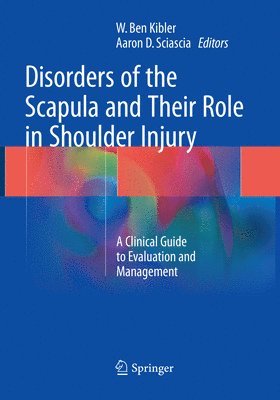 bokomslag Disorders of the Scapula and Their Role in Shoulder Injury