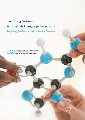 Luciana C. de Oliveira, Kristen Campbell Wilcox, Luciana C. De Oliveira - Teaching Science to English Language Learners, Häftad