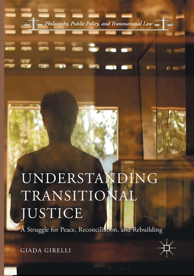 Giada Girelli - Understanding Transitional Justice, Häftad