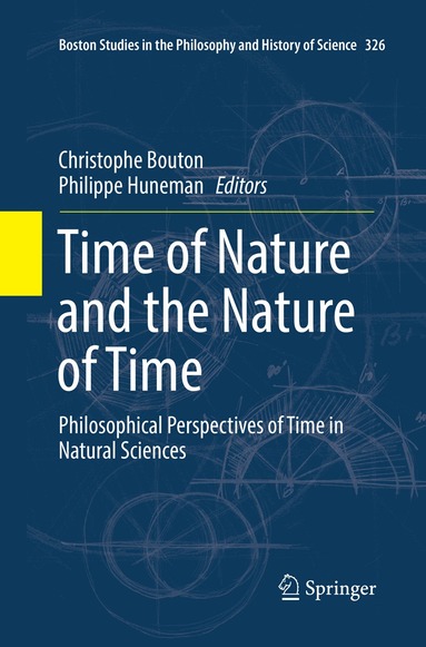 Christophe Bouton, Philippe Huneman - Time of Nature and the Nature of Time, Häftad