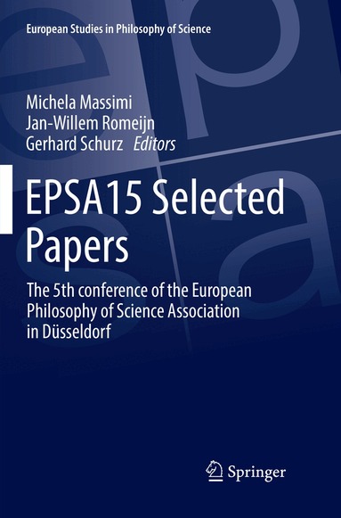 Michela Massimi, Jan-Willem Romeijn, Gerhard Schurz - EPSA15 Selected Papers, Häftad