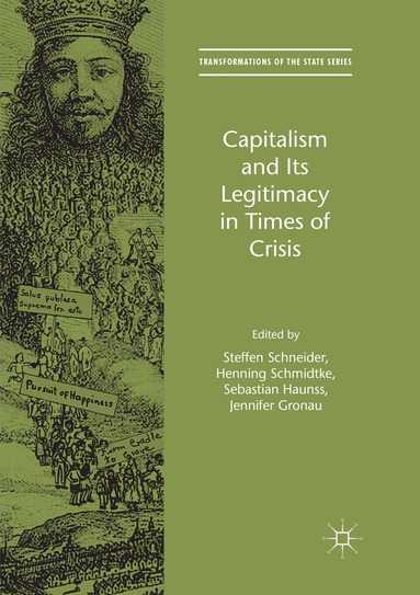 Steffen Schneider, Henning Schmidtke, Sebastian Haunss, Jennifer Gronau - Capitalism and Its Legitimacy in Times of Crisis, Häftad