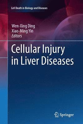 Cellular Injury in Liver Diseases 1