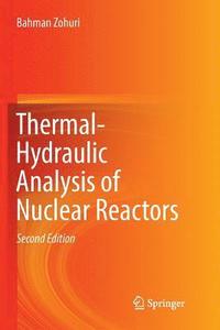 bokomslag Thermal-Hydraulic Analysis of Nuclear Reactors