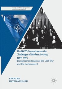bokomslag The NATO Committee on the Challenges of Modern Society, 19691975