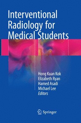 bokomslag Interventional Radiology for Medical Students