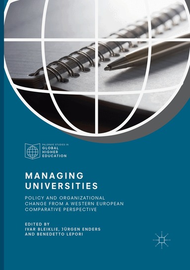 Ivar Bleiklie, Jürgen Enders, Benedetto Lepori - Managing Universities, Häftad