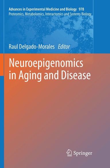 Raul Delgado-Morales - Neuroepigenomics in Aging and Disease, Häftad