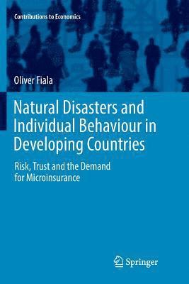 Oliver Fiala - Natural Disasters and Individual Behaviour in Developing Countries, Häftad