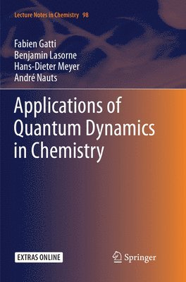 Applications of Quantum Dynamics in Chemistry 1