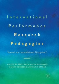 bokomslag International Performance Research Pedagogies