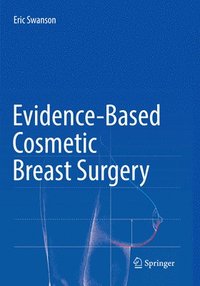 bokomslag Evidence-Based Cosmetic Breast Surgery