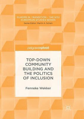 bokomslag Top-down Community Building and the Politics of Inclusion