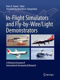 bokomslag In-Flight Simulators and Fly-by-Wire/Light Demonstrators