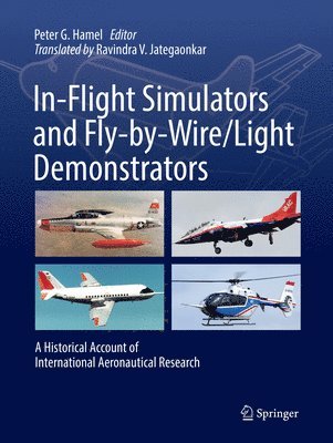 bokomslag In-Flight Simulators and Fly-by-Wire/Light Demonstrators