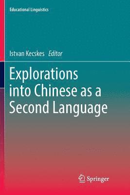 bokomslag Explorations into Chinese as a Second Language